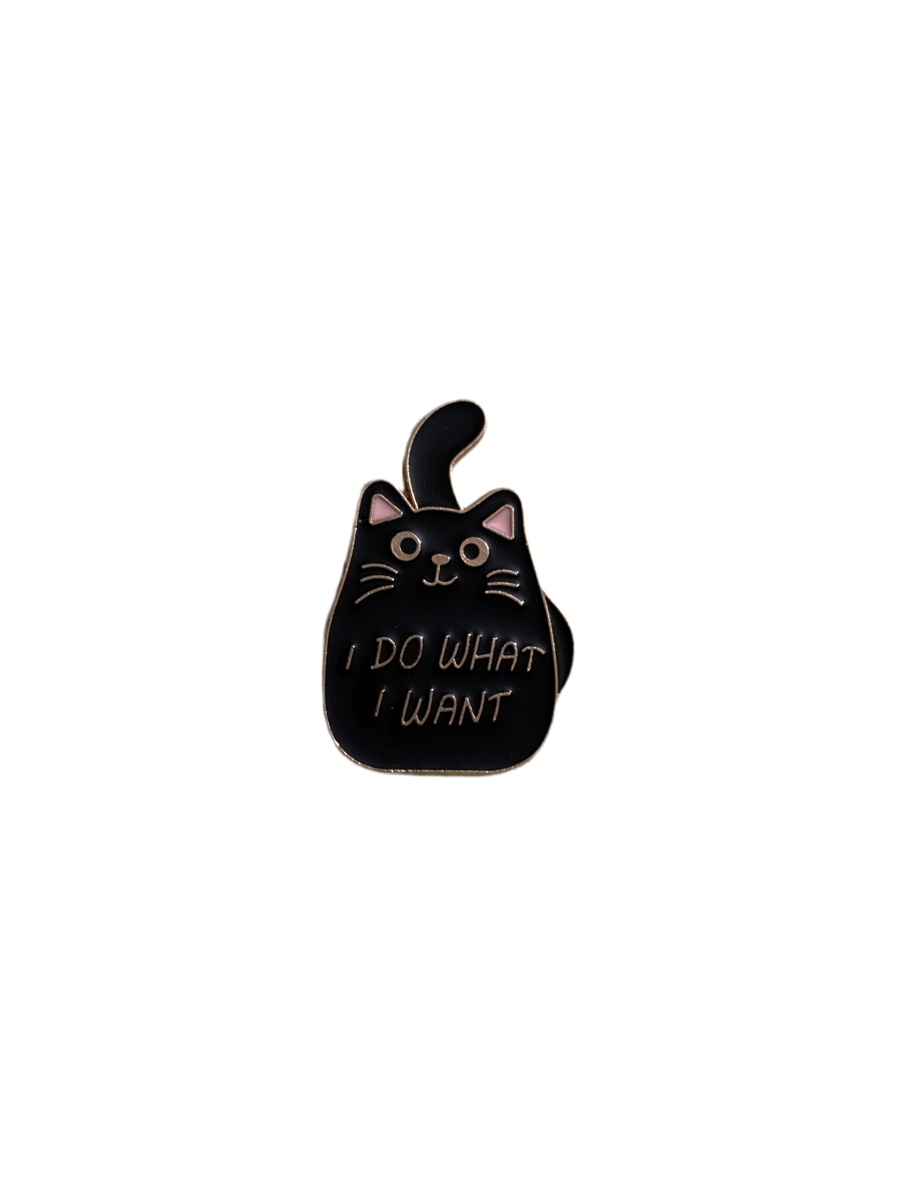 I Do What I Want Enamel Pin